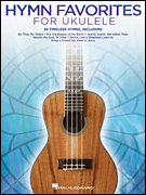 Hymn Favorites for Ukulele Guitar and Fretted sheet music cover